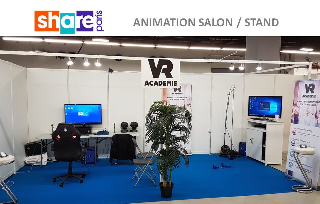 Animation en réalité virtuelle au salon SHARE Paris