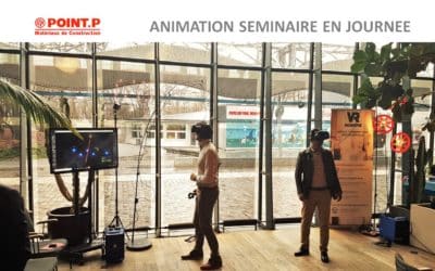 Animation de séminaire en réalité virtuelle pour les cadres de l’entreprise Point P