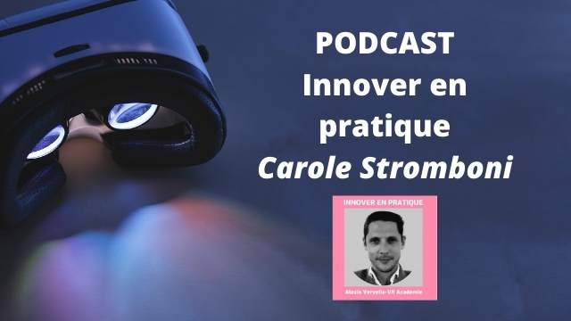 Podcast-Innover en pratique - Carole Stromboni
