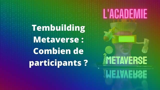 teambuilding metaverse combien de participants